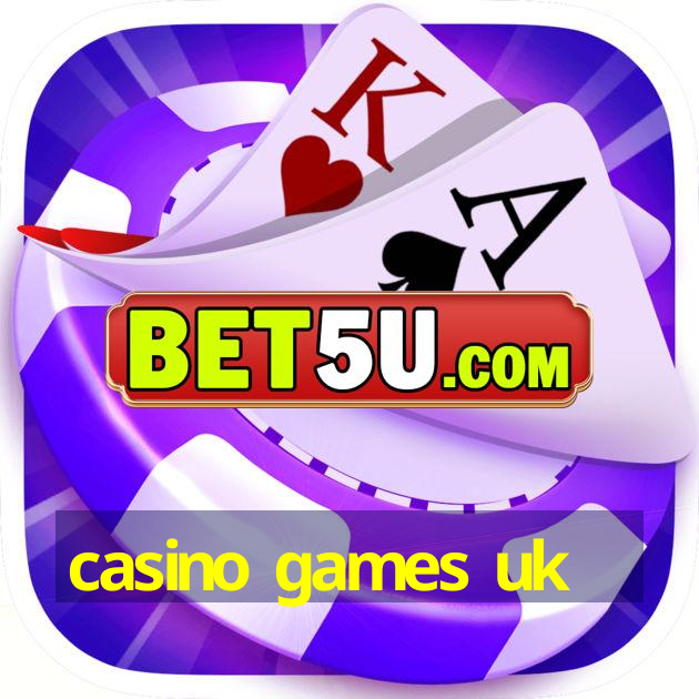 casino games uk